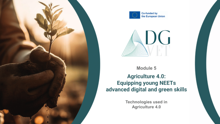 Module 5: “Technologies used in Agriculture 4.0”