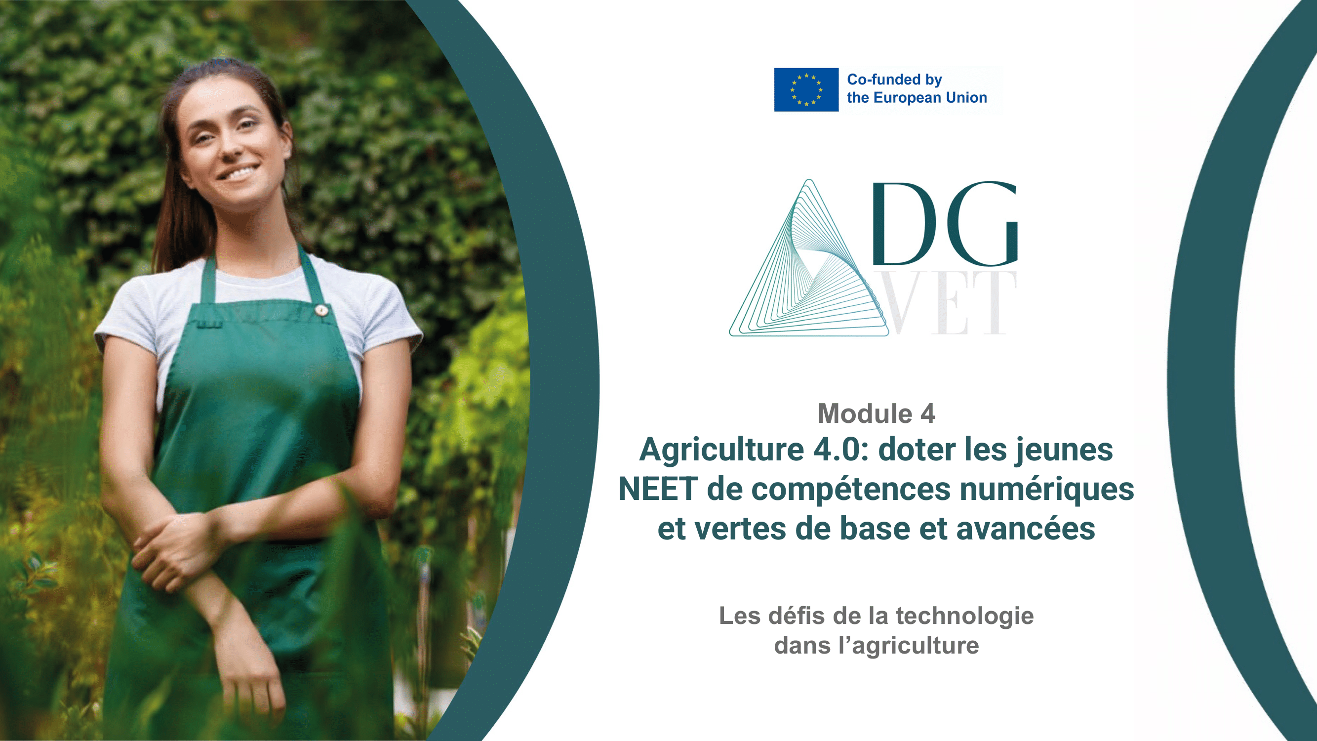 Module 4 : “Les défis de la technologie dans l’agriculture”.