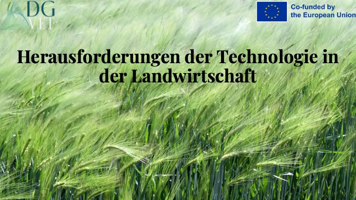Modul 4: „Herausforderungen der Technologie in der Landwirtschaft“